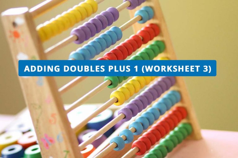 Adding Doubles Plus 1 (Worksheet 3)