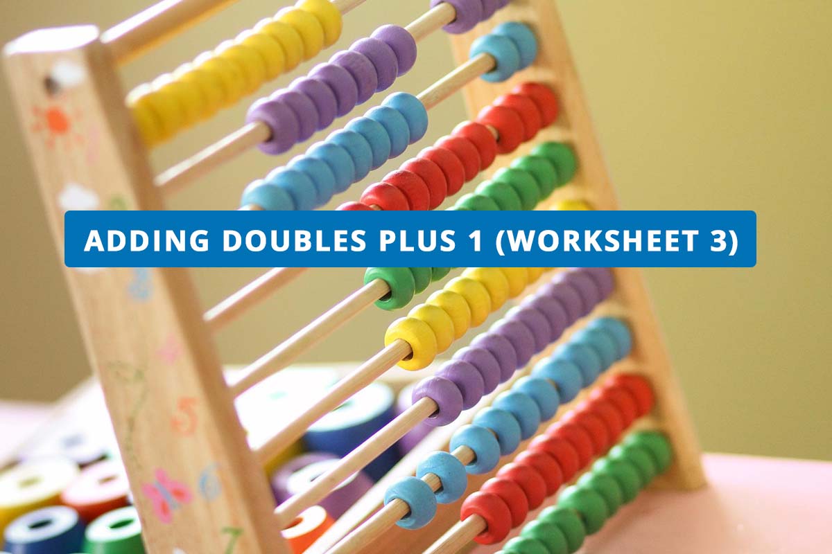 Adding Doubles Plus 1 (Worksheet 3)