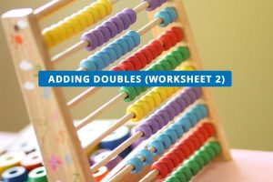 Adding Doubles (Worksheet 2)